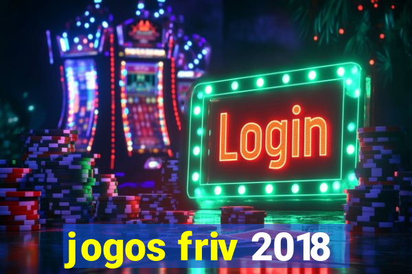 jogos friv 2018